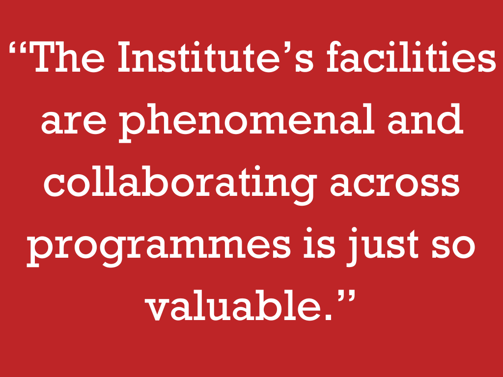 “The ̨swag’s facilities are phenomenal and collaborating across programmes is just so valuable.”